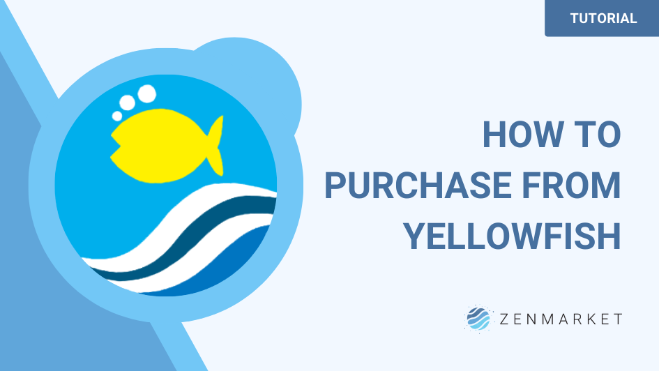 How to buy from Yellowfish