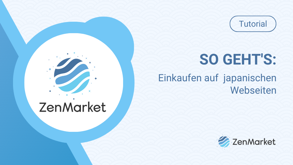 Sehen Sie sich unseren Blog zur Verwendung von ZenMarket an!