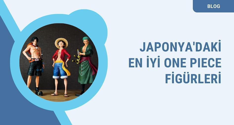 En İyi One Piece Figürleri?