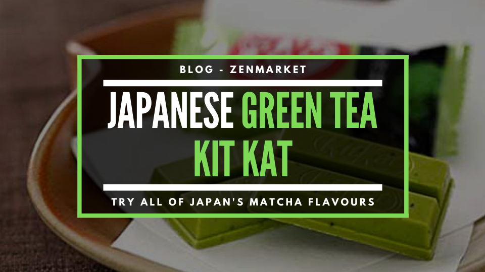 Japanese Green Tea Kit Kat: 10 Matcha Kit Kat Flavors - ZenMarket.jp - Japan Service