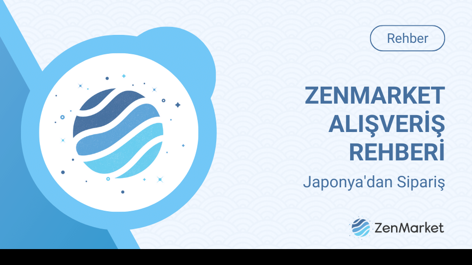 ZenMarket Nasıl Kullanılır? 