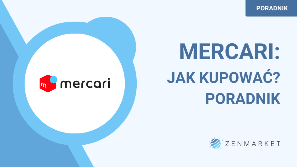 kupować Mercari Japan - Poradnik - ZenMarket.jp - Najlepszy pośrednik zakupach z Japonii