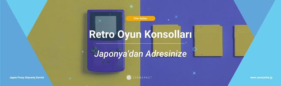 Retro Oyun Konsolları ve GameBoy &Ccedil;eşitleri
