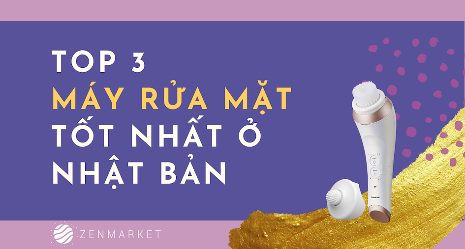 m&aacute;y rửa mặt Nhật tốt