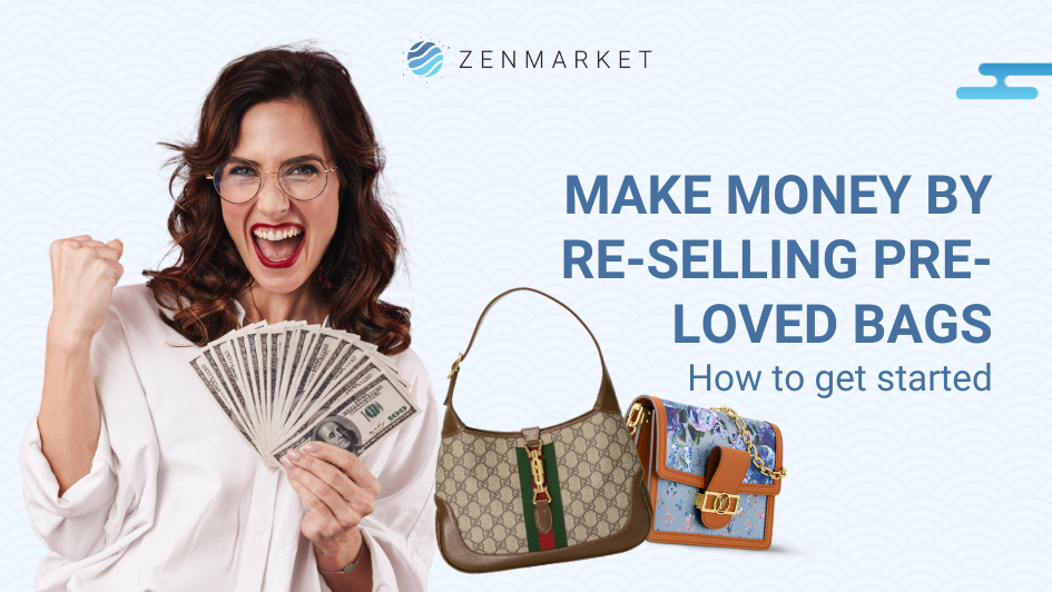 How to make money by re-selling used handbags from Japan