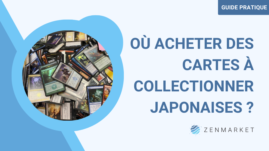 Où acheter des cartes à collectionner japonaises ?