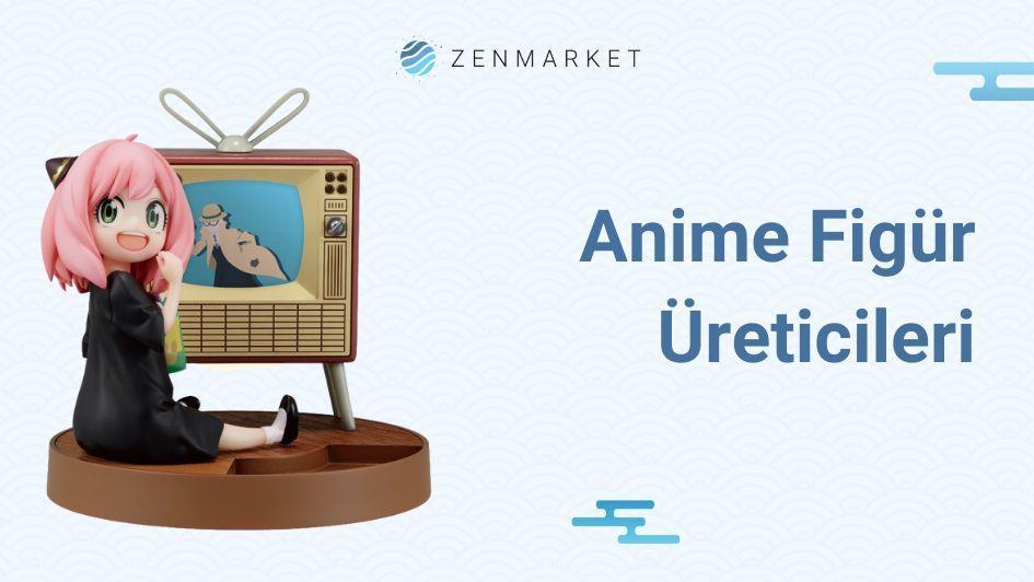 JAPONYA'NIN ANİME FİG&Uuml;R &Uuml;RETİCİLERİ