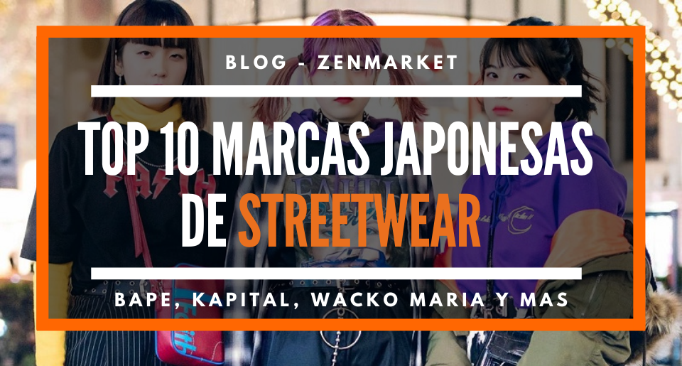 Top 10 Marcas Japonesas De Streetwear  - Servicio proxy y de  compras a Japón