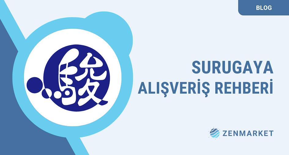 Surugaya Alışveriş Rehberi