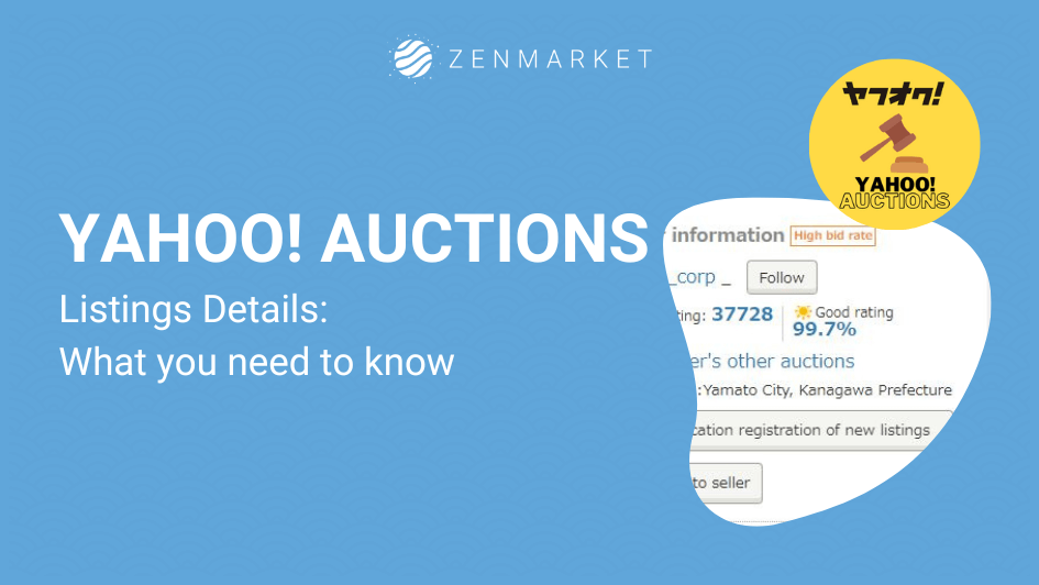 Guide to Yahoo! Auctions Listings on ZenMarket