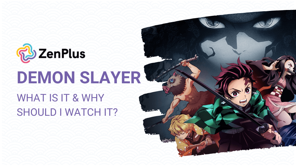 What is Demon Slayer and why should I watch it?