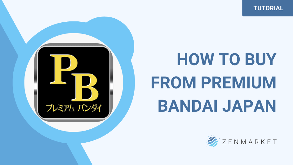 How To Buy From Premium Bandai Japan