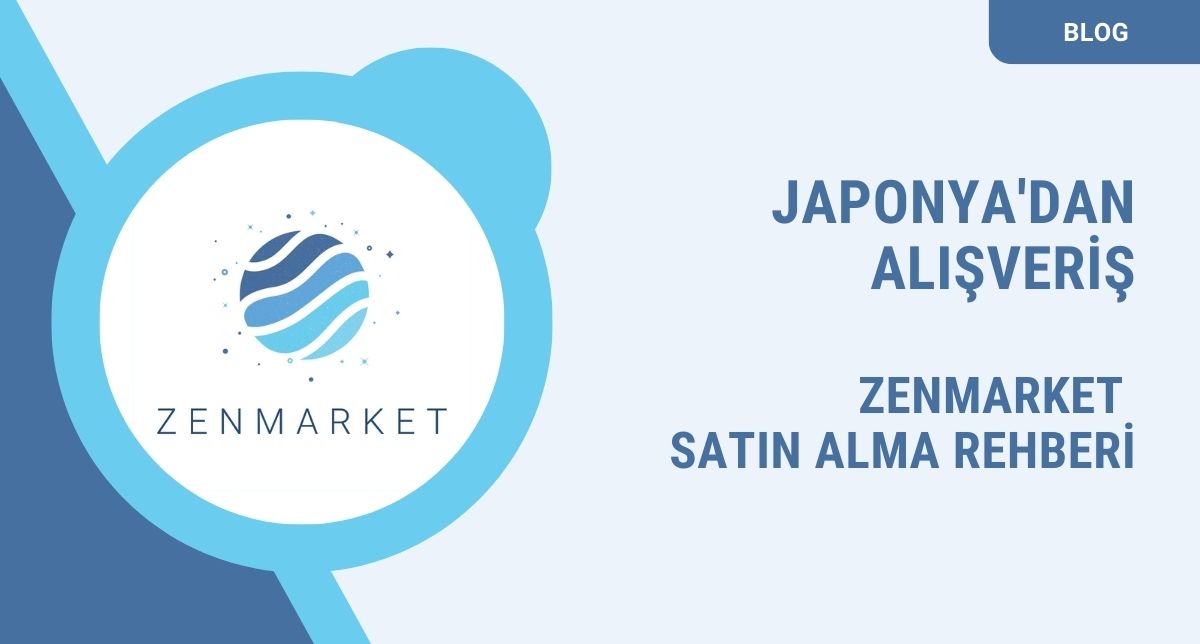 ZenMarket Japonya'dan Nasıl Alışveriş Yapılır?
