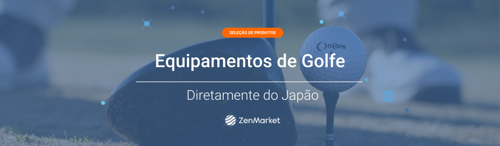 Compre Equipamentos de Golfe Direto do Jap&atilde;o