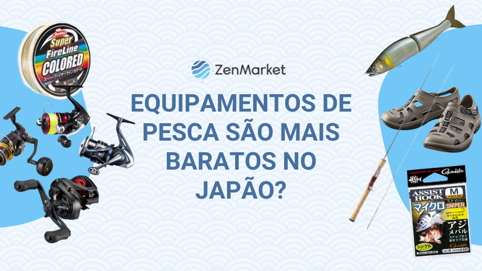 Comprar Equipamentos de Pesca do Japão é Mais Barato?