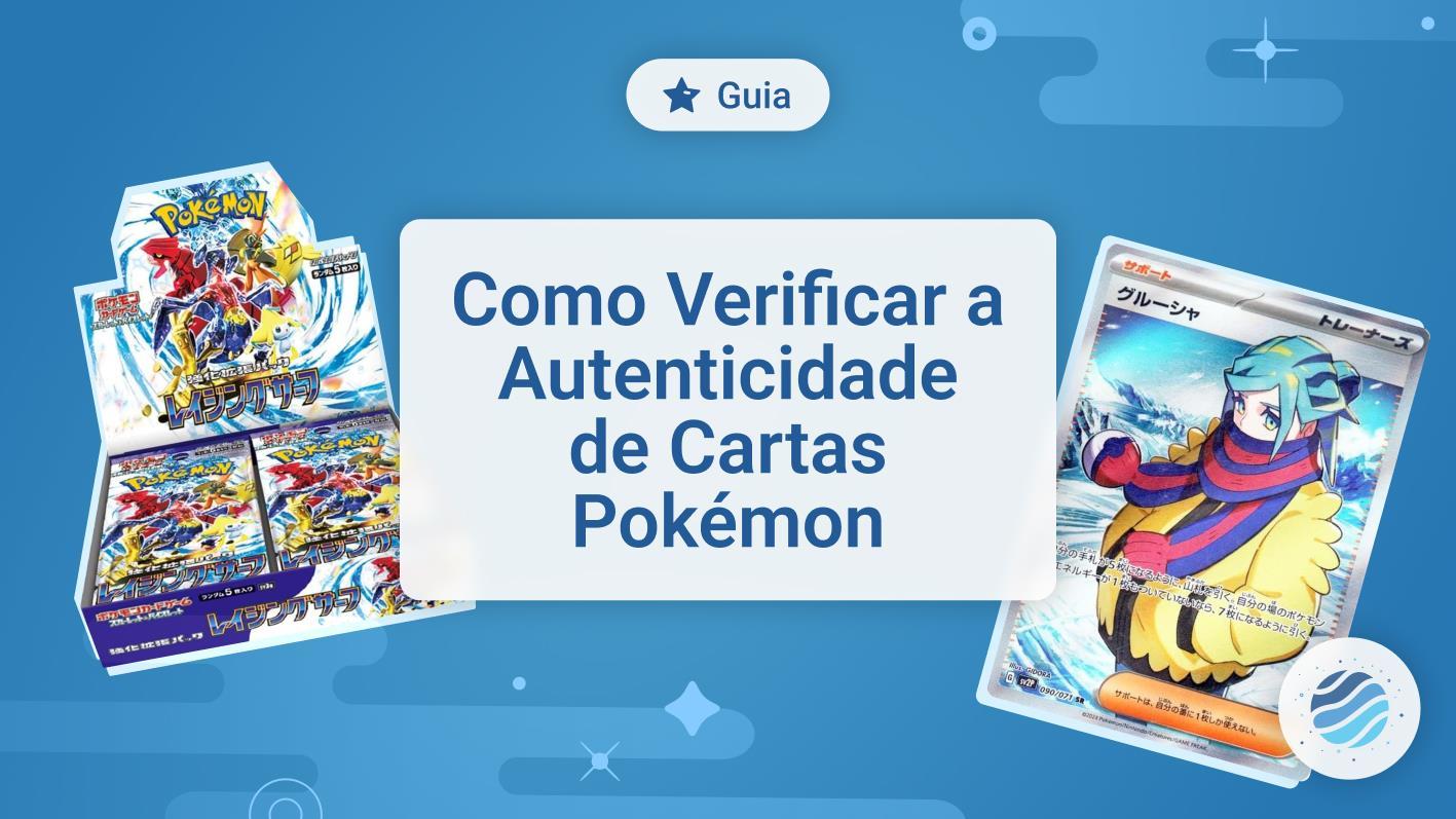 Como verificar a autenticidade de uma carta Pok&eacute;mon