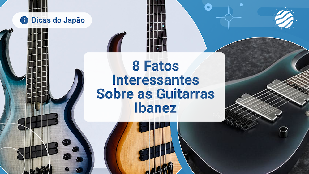 Fatos Interessantes das Guitarras Ibanez