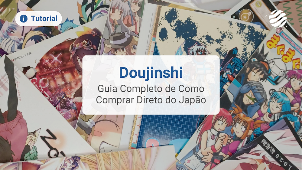 Como Comprar Doujinshi do Jap&atilde;o
