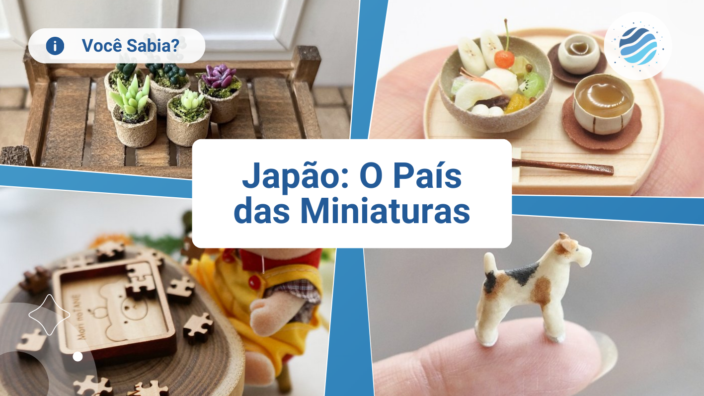 Jap&atilde;o: O Especialista em Objetos em Miniatura
