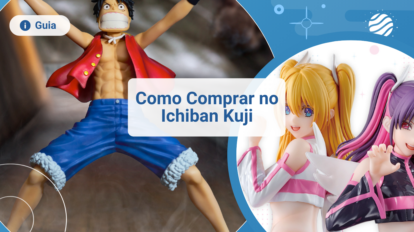 Ichiban Kuji: O que São e Como Obtê-los