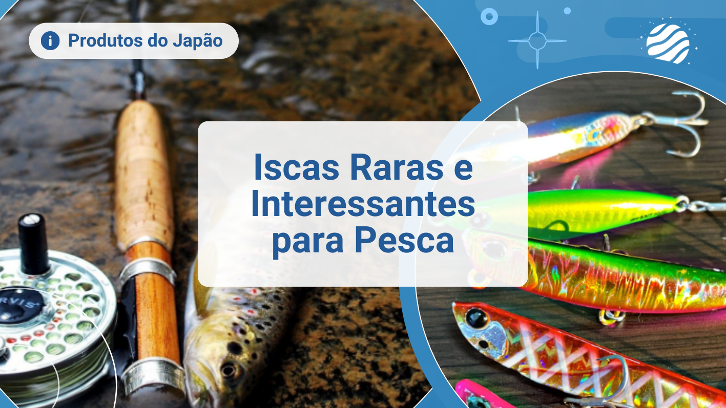 Iscas Raras e Interessantes para Pesca