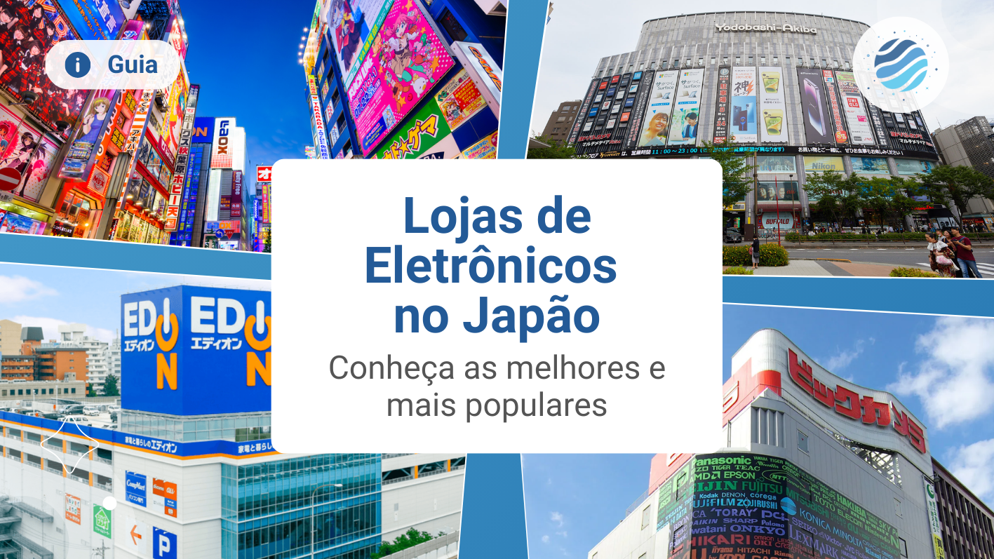 As Melhores Lojas de Eletr&ocirc;nicos e Tecnologia do Jap&atilde;o
