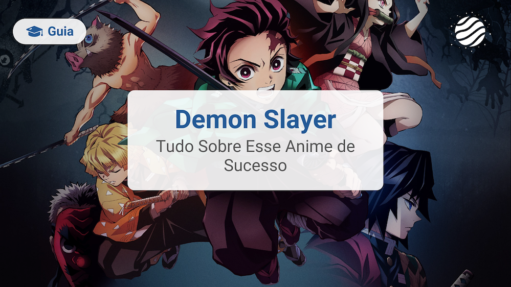 Tudo Sobre o Demon Slayer
