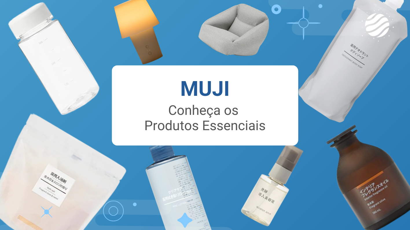 Conhe&ccedil;a os Produtos Essenciais da MUJI 