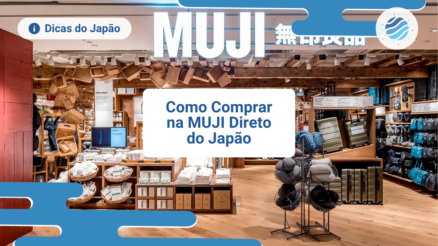 Comprar Comprar na MUJI Direto do Jap&atilde;o